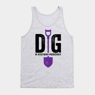 Dig: A History Podcast logo Tank Top